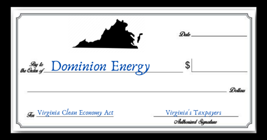 Dominion Energy Gets a “Blank Check” from the Virginia Clean Economy Act